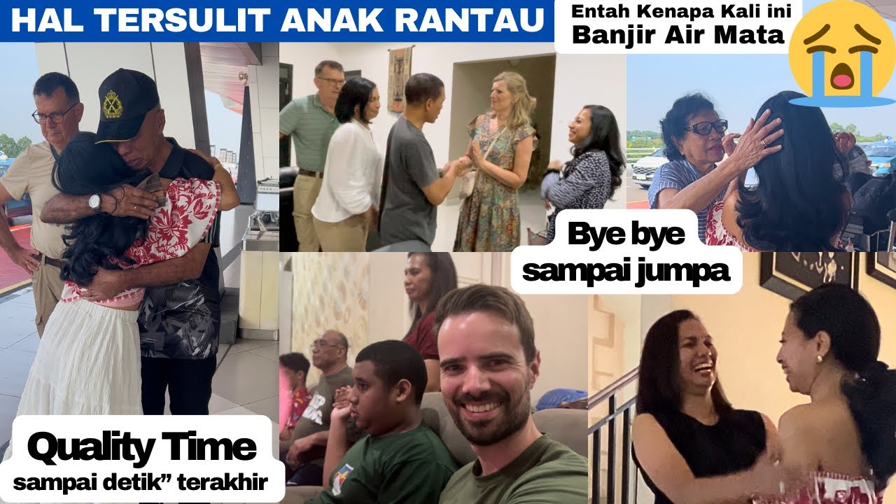Perpisahan Banjir Air Mata - Hal Tersulit Anak Rantau adalah Pelukan Sampai Jumpa