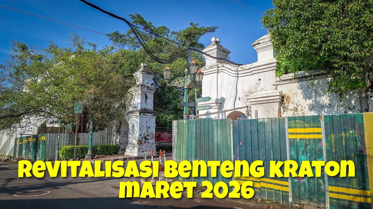 Update Revitalisasi Benteng Kraton Jogja Bulan Maret 2026