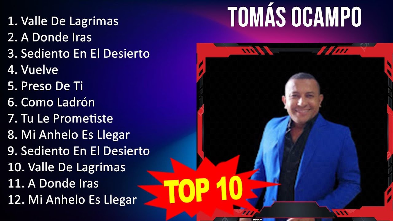 T o m &aacute; s O c a m p o 2023   Best Songs, Greatest Hits, Full Album