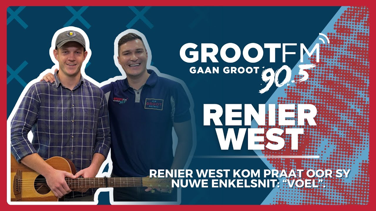 Renier West by GROOTfm 90.5 | #LunchPunch met Francois van Rensburg