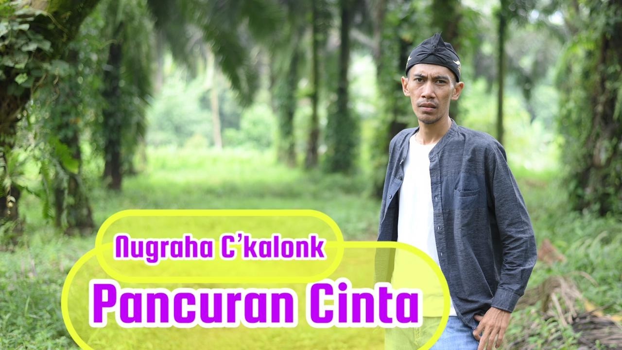 PANCURAN CINTA (Yayan Jatnika) - NUGRAHA C'KALONK (Pop Sunda Cover)