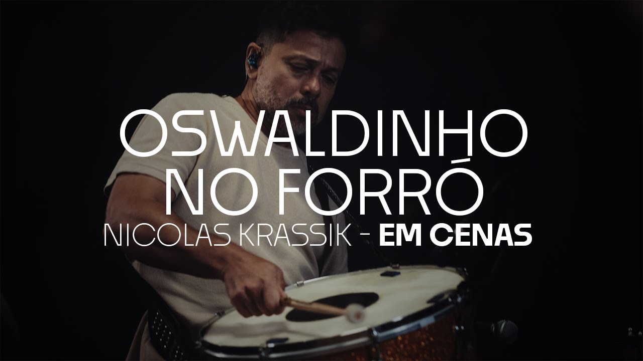 Oswaldinho no Forró | Nicolas Krassik | Em Cenas