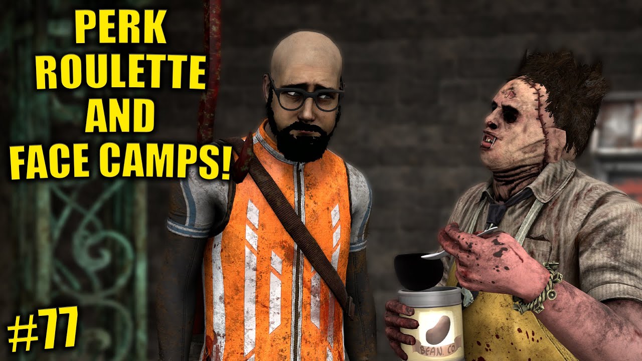 PERK ROULLETTE AND FACE CAMPS! Survivor Dead By Daylight