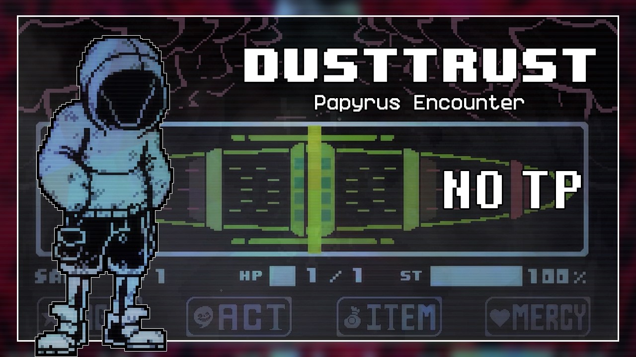 DUSTSWAP: DUSTTRUST - Papyrus Encounter | NO TP | by Swagbob