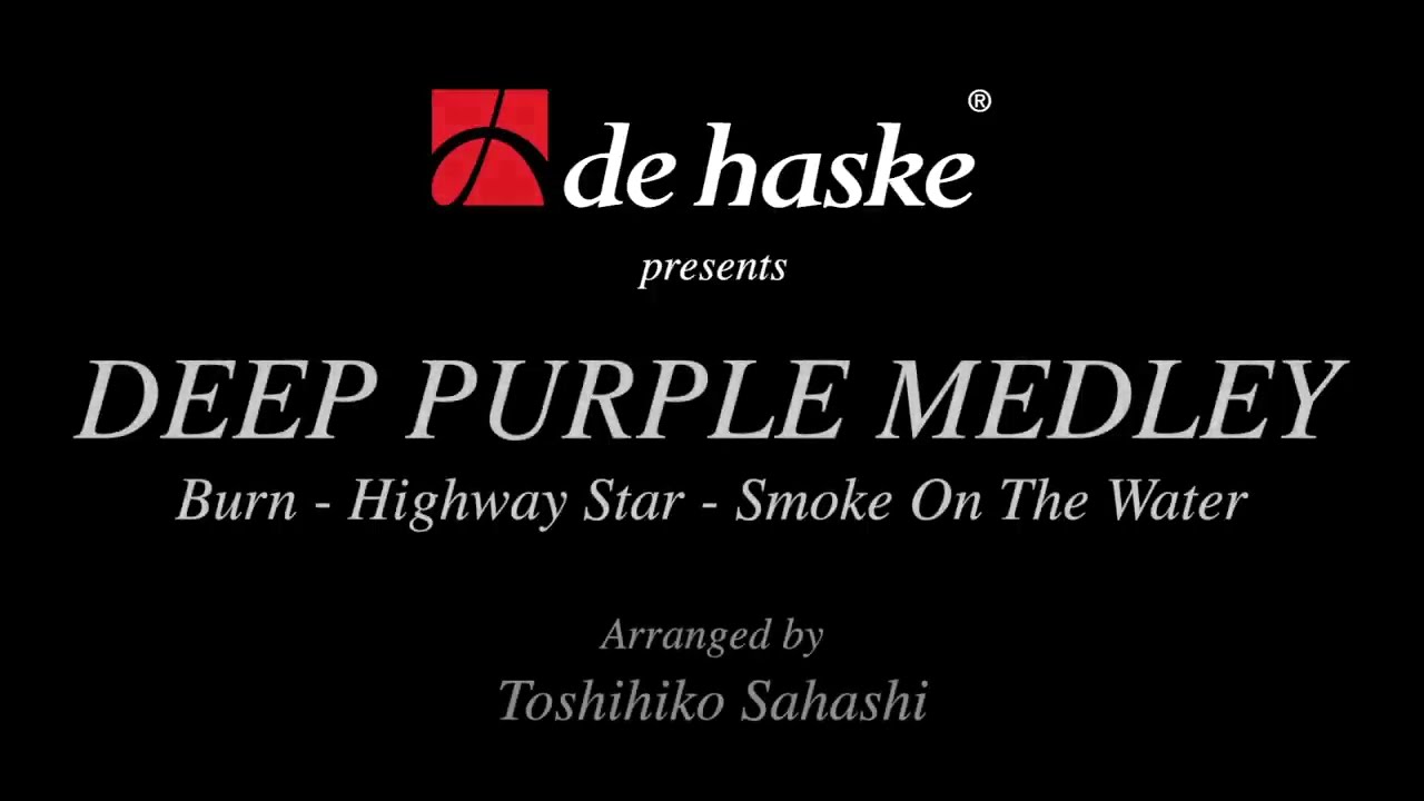 Deep Purple Medley – Arr. Toshihiko Sahashi