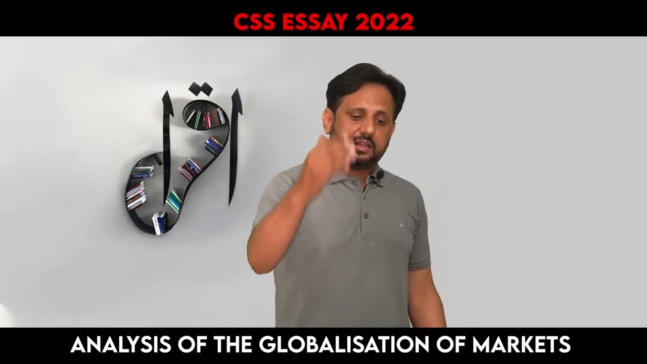 Analysis of the globalization of markets   English Essay   CSS 2022