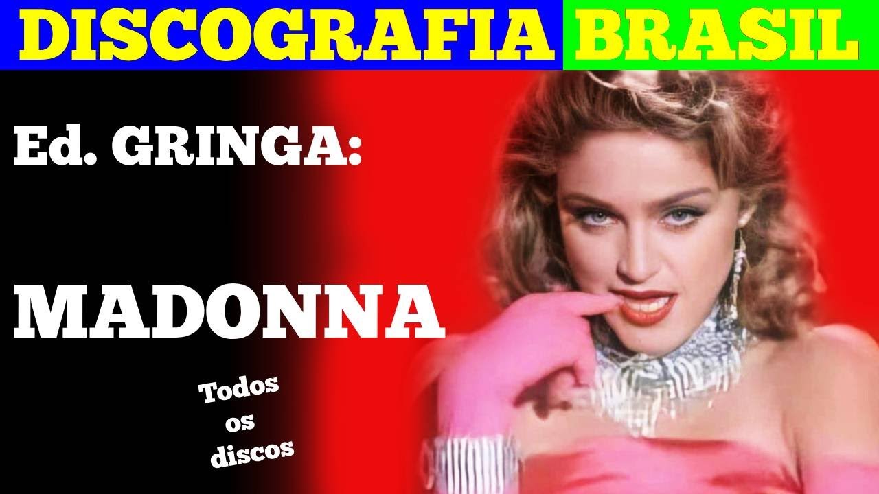 Discografia da Música Brasileira (Ed. Gringa:  MADONNA)