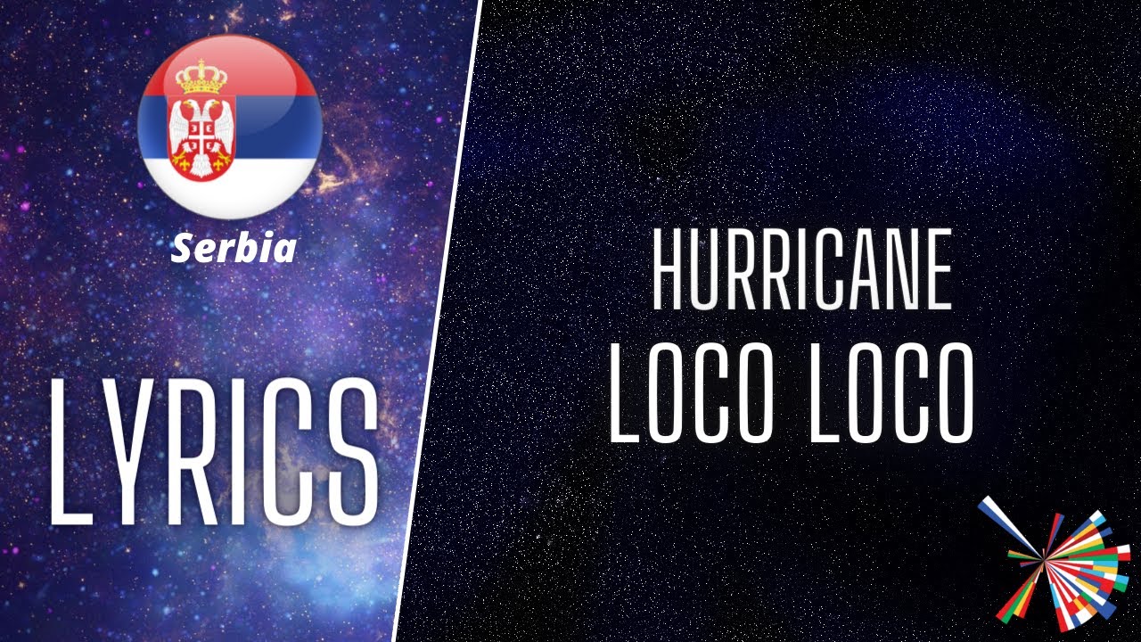 LYRICS / текст | HURRICANE - LOCO LOCO | EUROVISION 2021 SERBIA 🇷🇸