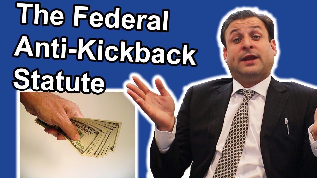 Federal Anti-Kickback Statute by Health Care Lawyer