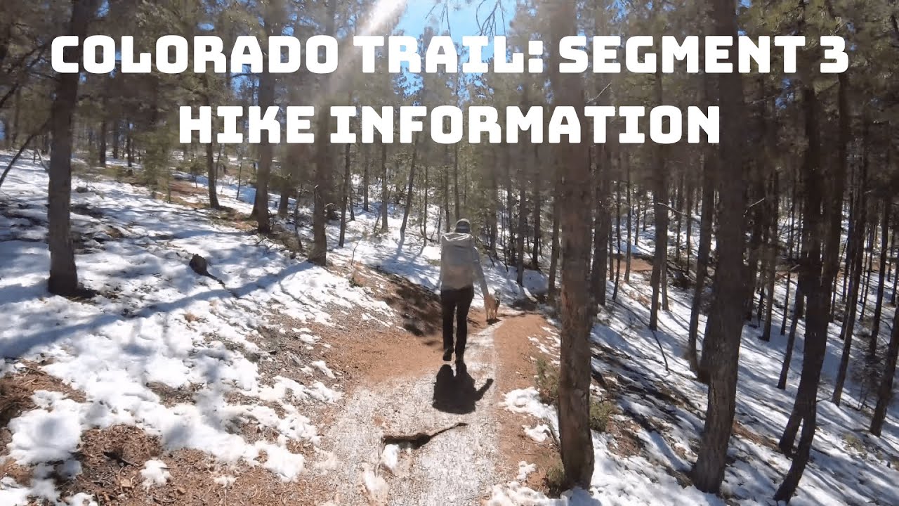 Colorado Trail: Segment 3 Hike Guide