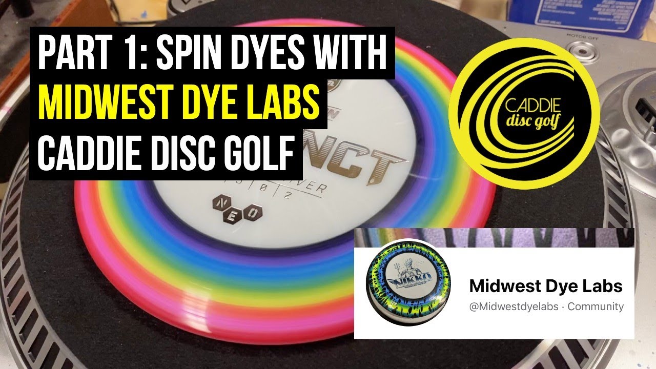 Part 1: Spin Dyes with Midwest Dye Labs | How To Spin Dye A Disc | Caddie Disc Golf