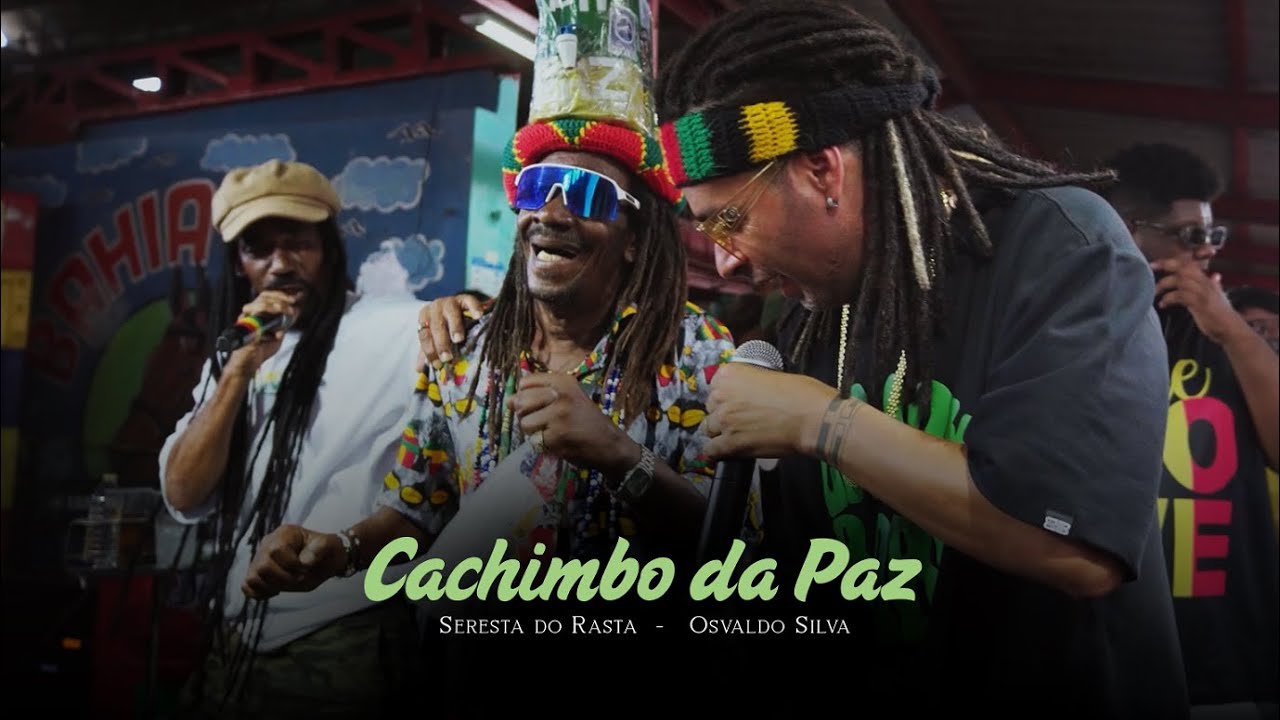 CACHIMBO DA PAZ - Seresta do Rasta e Osvaldo Silva - Olha a Pedra 2.0