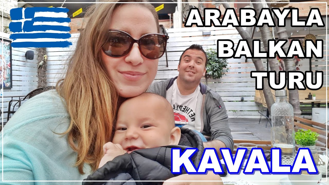 İpsala konaklamalı Kavala gezimiz | Çok ucuza geldi! | Arabayla Balkan Turu