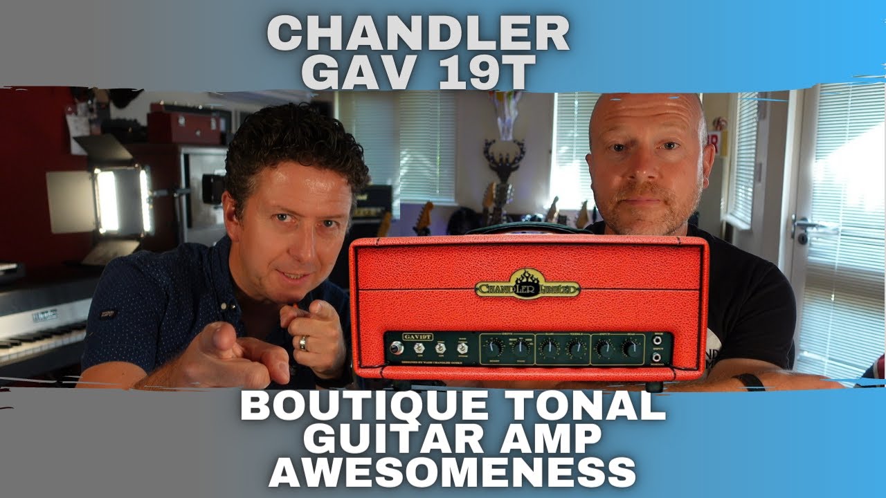 Chandler GAV 19T - Boutique Guitar Amp Awesomeness