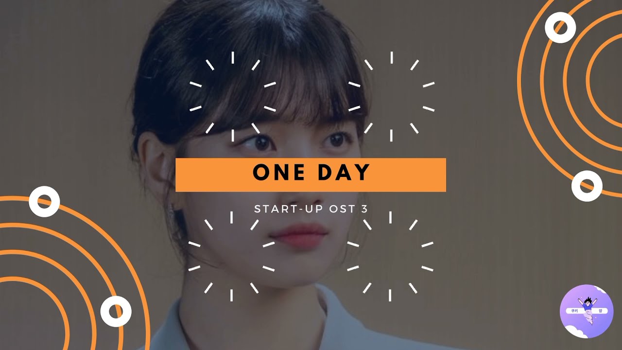 Start up OST 3: One Day - Kim Feel (Han|Rom|Eng Lyrics)