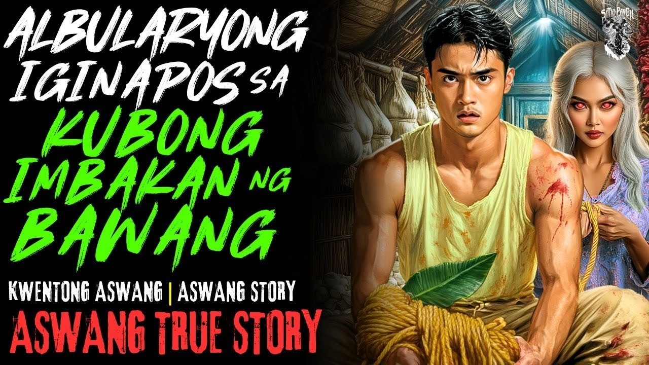 KWENTONG ASWANG | ALBULARYONG IGINAPOS SA KUBONG IMBAKAN NG BAWANG | ASWANG STORY | TRUE STORY