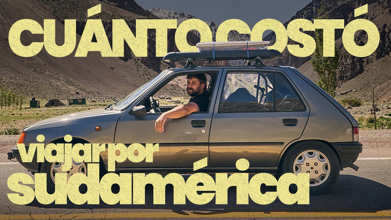 ¿CUÁNTO COSTÓ VIAJAR por SUDAMÉRICA? La HISTORIA DETRÁS del PRIMER VIAJE | CAPÍTULO 14