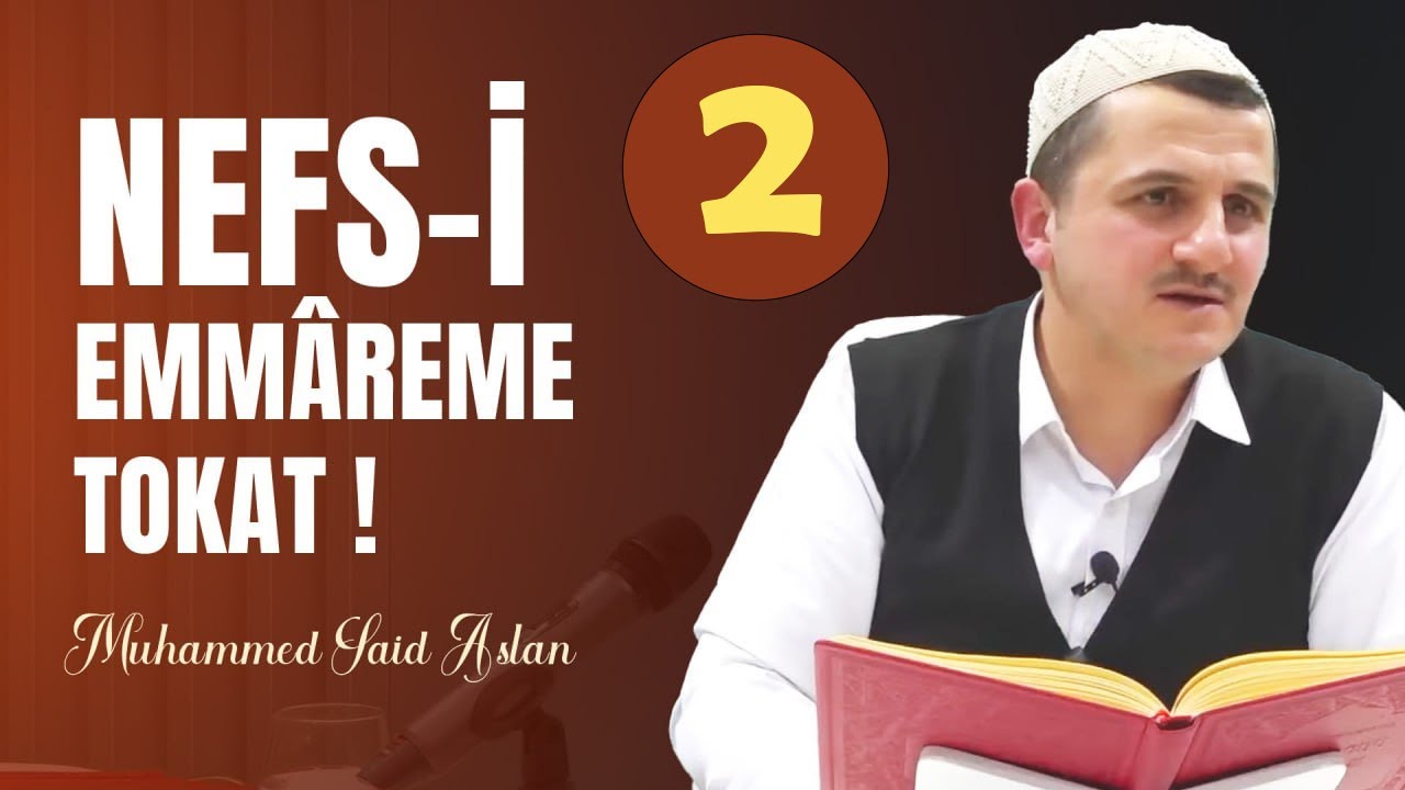 Nefs-i Emmâreme Tokat - 2 - Risale-i Nur Sohbetleri - 30.01.2025  @muhammedsaidaslan9064