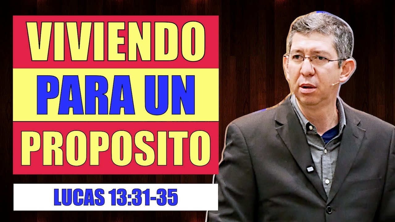 Lucas 13 31-35. Viviendo para un llamado