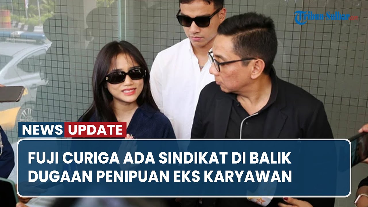 Fuji Curiga Ada Sindikat di Balik Dugaan Penipuan Eks Karyawan