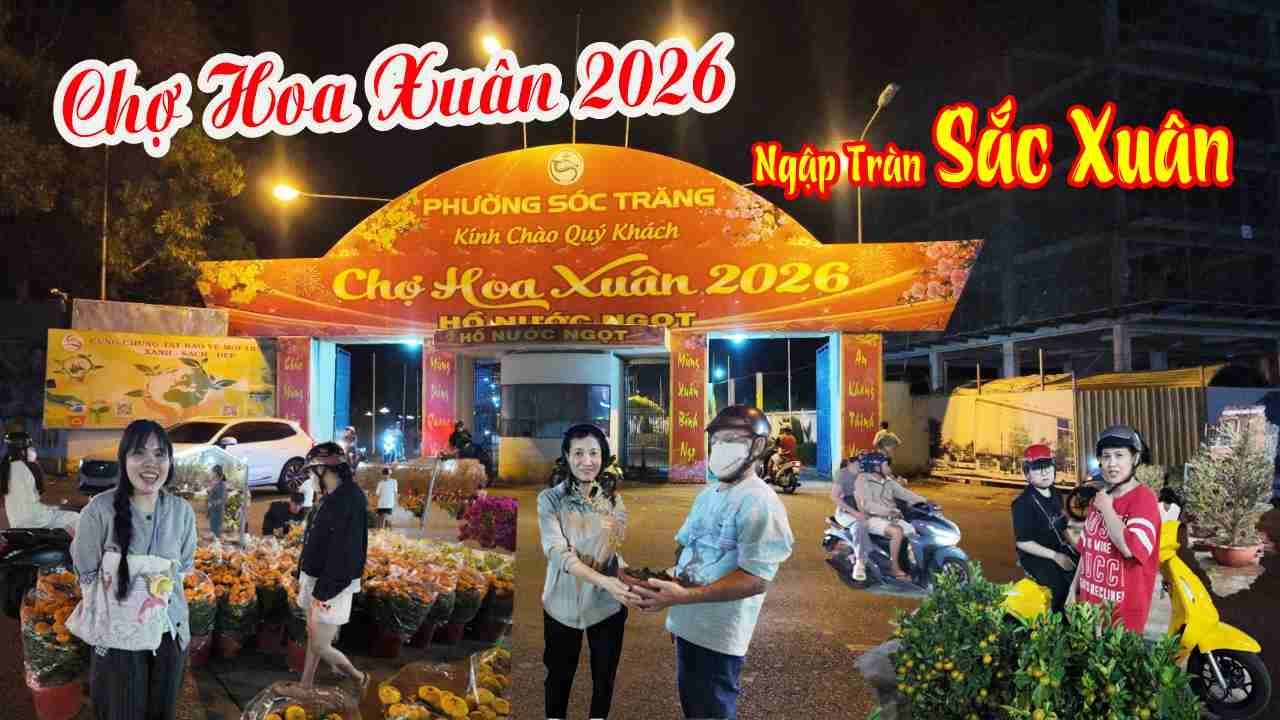 🌸 Chợ Hoa Xuân 2026 Hồ Nước Ngọt – Hàng Ngàn Người Đổ Về Mua Hoa Chưng Tết SÓC TRĂNG QUÊ HƯƠNG TÔI