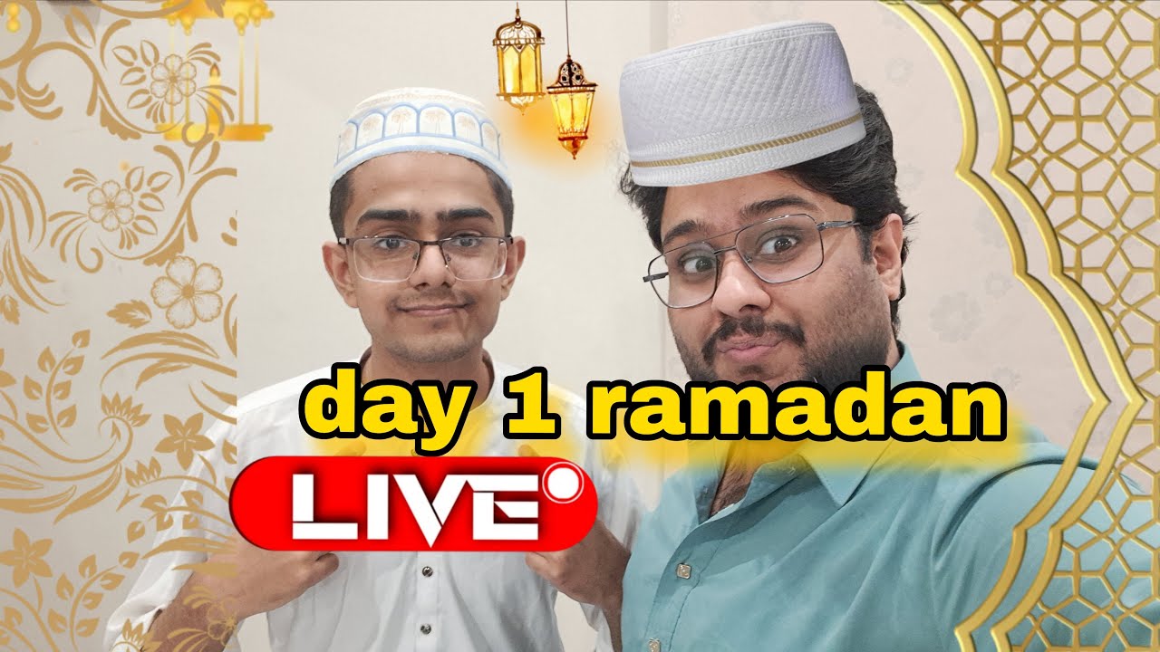 Ramadan Day 1 IRL live stream