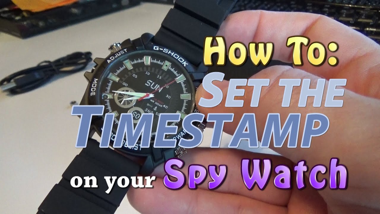 How To Set The TIMESTAMP On Your SPY WATCH