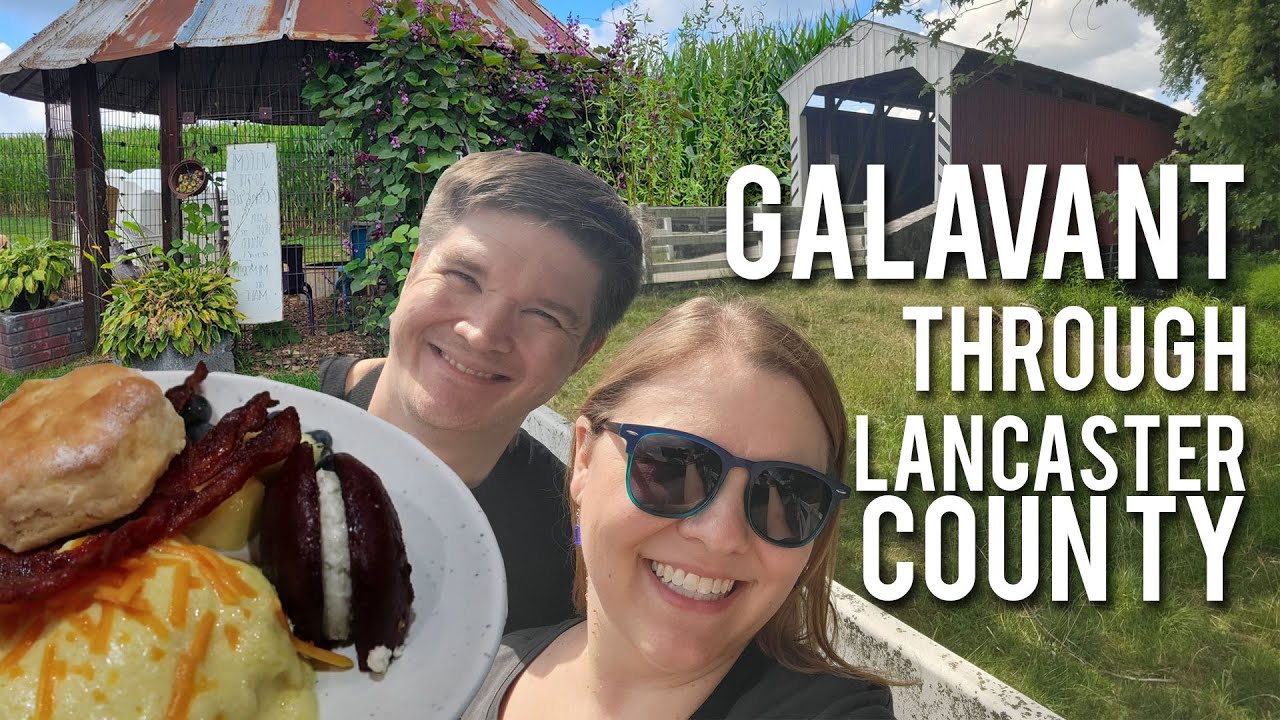 The Perfect One-Day Lancaster, PA Itinerary
