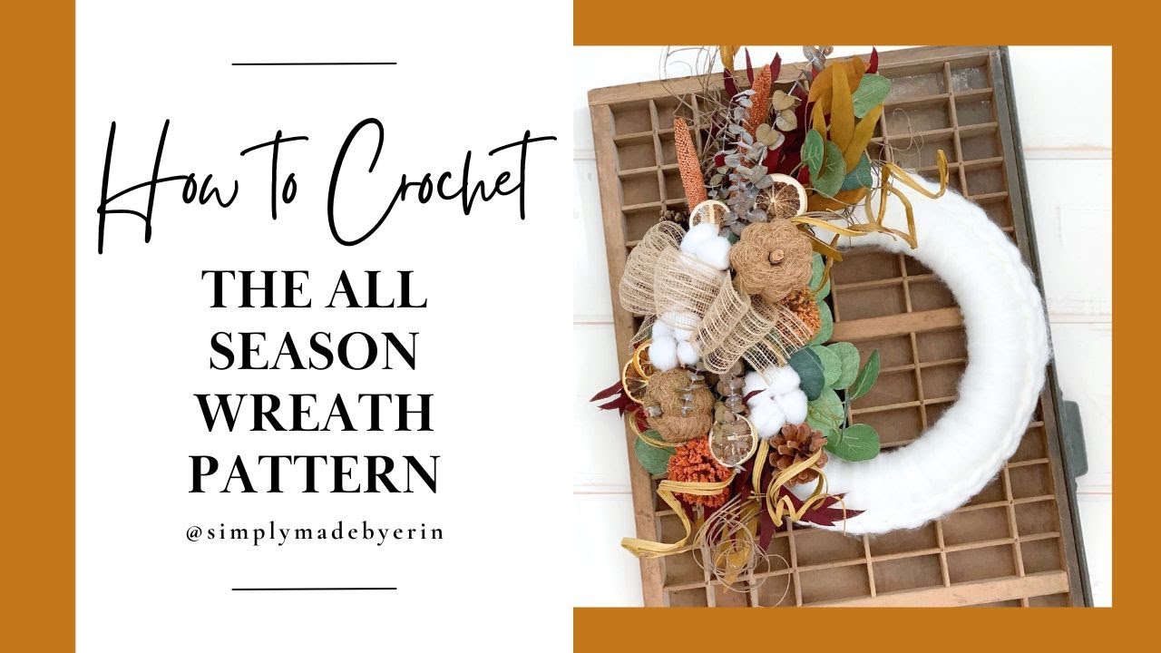 How to Crochet The All Season Crochet Wreath Pattern | Video Tutorial