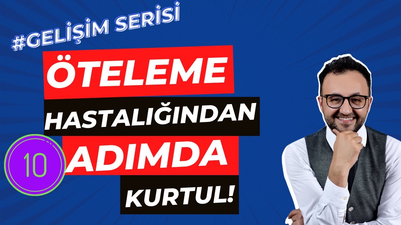 10 Adımda ÖTELEME Hastalığından Kurtulmak