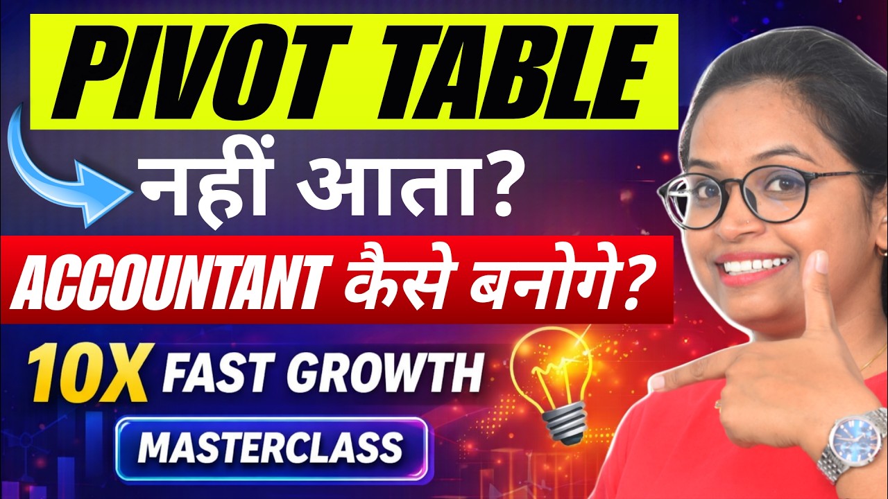 Pivot Table Masterclass for Accountants | Interview + Real Office Use | Must skill