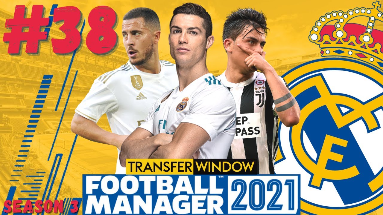 JANUARY TRANSFER WINDOW ROUNDUP | #38 | Real Madrid FM21 | Football Manager 2021