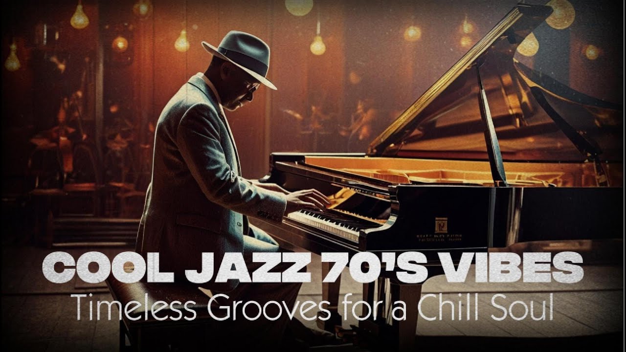 Cool Jazz 70&rsquo;s Vibesクールジャズ70年代の雰囲気 | Timeless Grooves for a Chill Soul