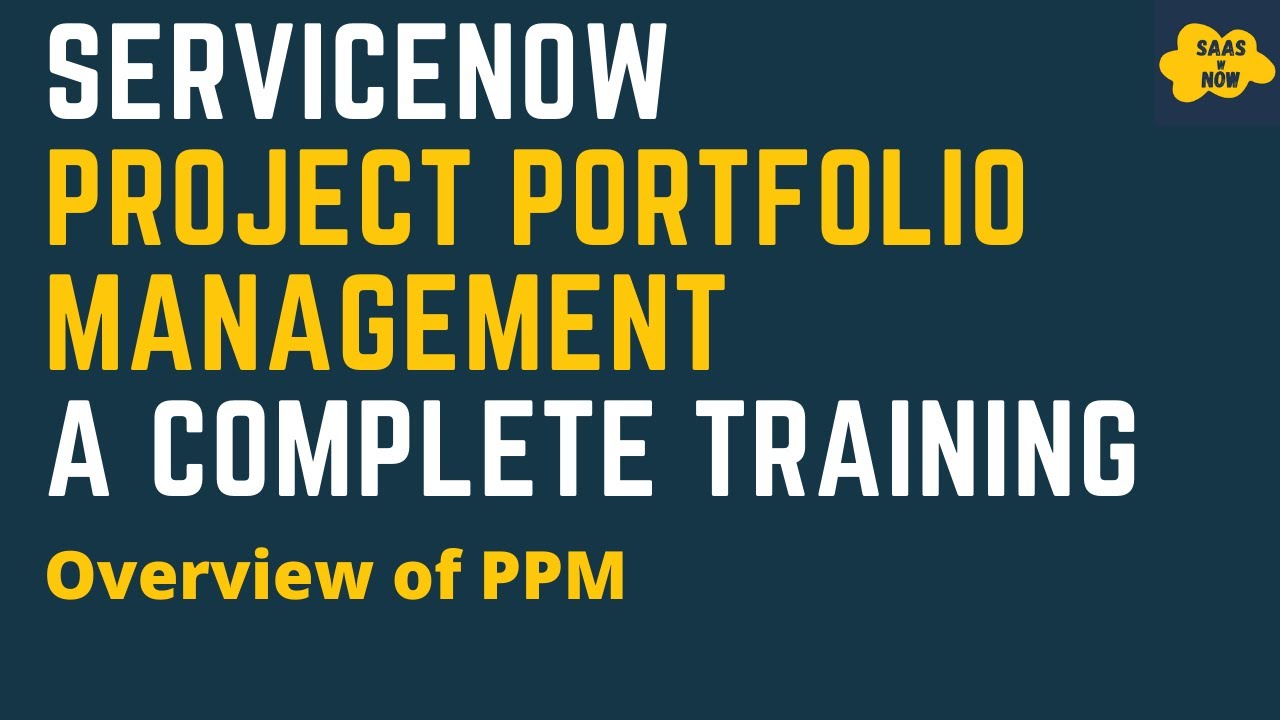 #1 What is ServiceNow PPM | Overview of PPM in ServiceNow | Project Portfolio Management Training