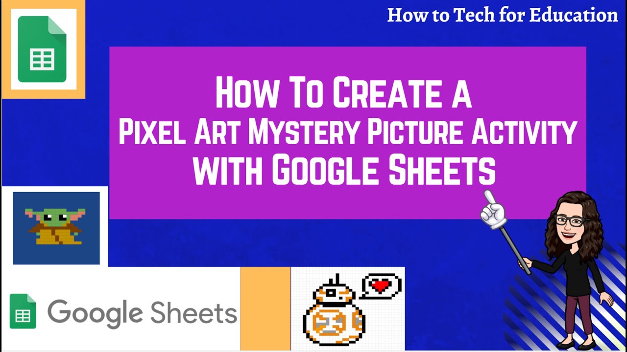 How To Create a Pixel Art Mystery Picture Activity with Google Sheets