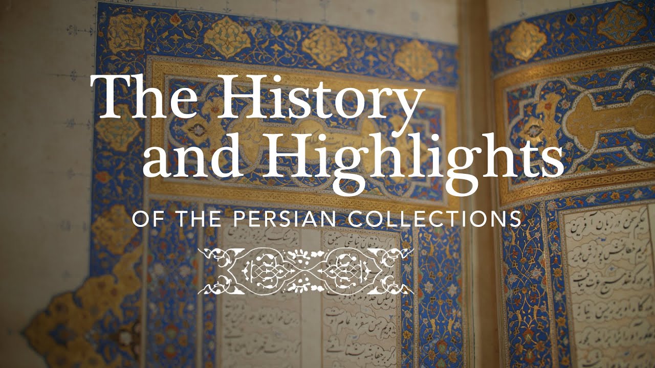 The History and Highlights of the Persian Collections