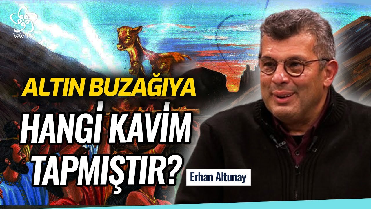 Yahudilik, Altın Buzağı Olayı ve Mısır Kültürü | Erhan Altunay Vav TV