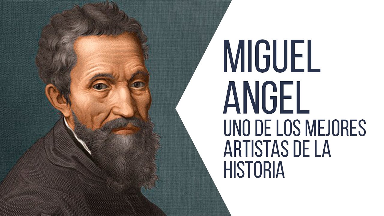 Miguel Angel Biografia - La Vida del Gran Artista Italiano