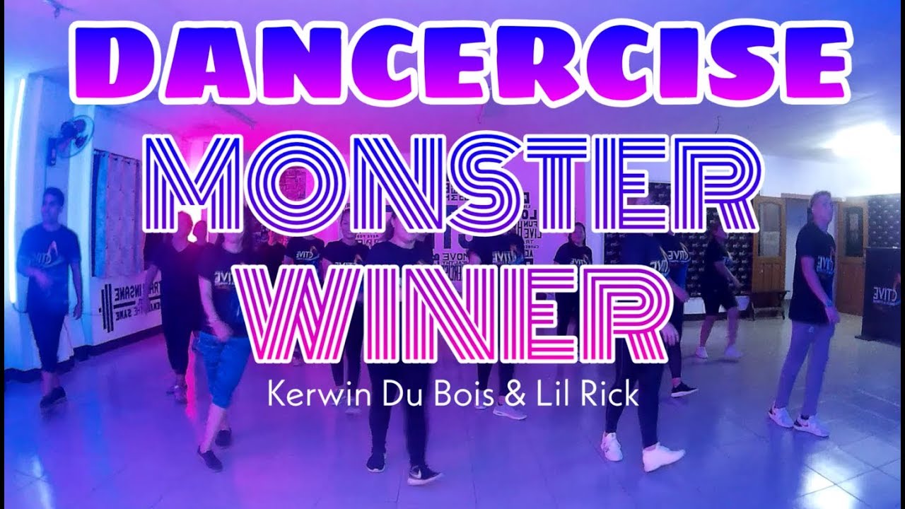 MONSTER WINER | Kerwin Du Bois & Lil Rick | DANCERCISE | ACTIVE Dance & Fitness Studio