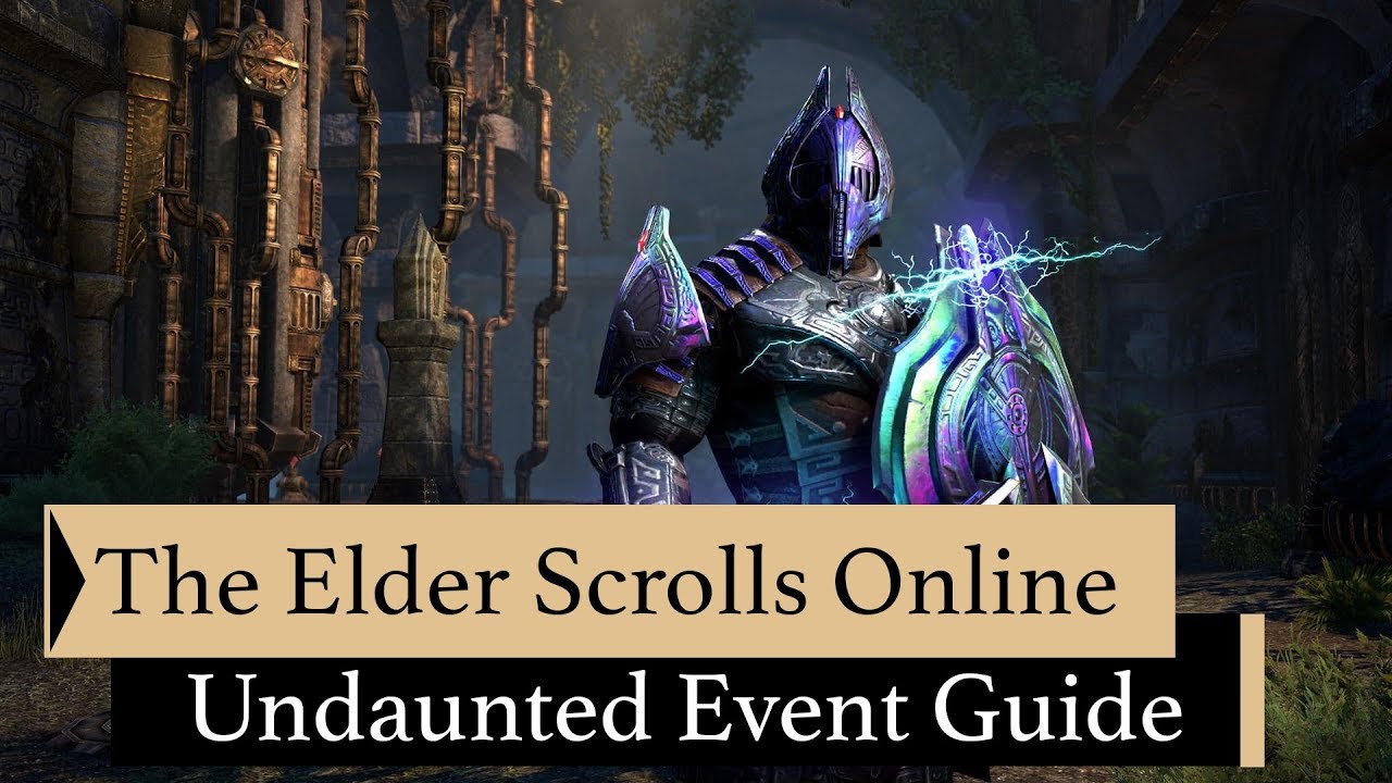 The Elder Scrolls Online | Undaunted Event Guide | What you need to Know