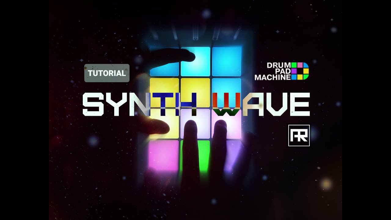 Drum Pad Machine - Synth Wave - TUTORIAL