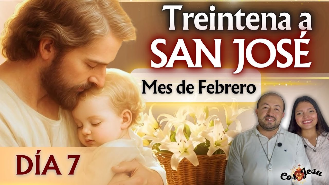 🔴🧺INICIA HOY DÍA 7 - TREINTENA A SAN JOSÉ 🪵| FEBRERO | TESTIMONIOS Canasto de SAN JOSÉ