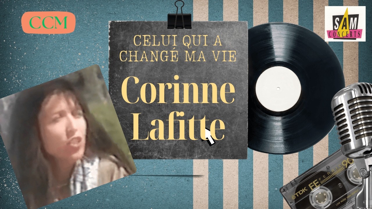 Corinne Lafitte - Celui qui a changé ma vie (Clip) - Jem 388