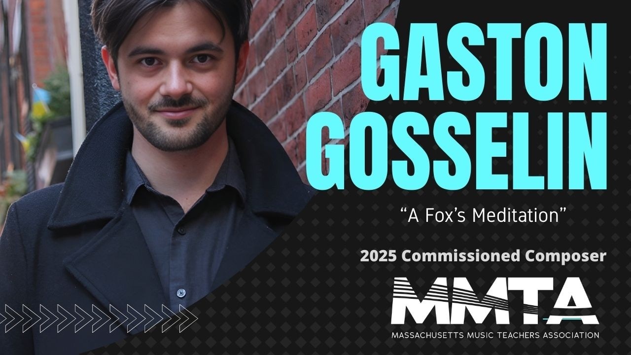 2025 MMTA Commissioned Composer Gaston Gosselin: A Fox's Meditation