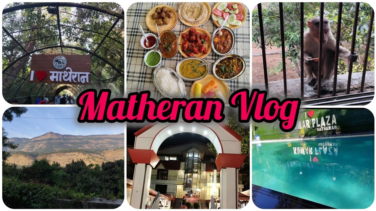 Matheran vlog | Kumar Plaza Hotel