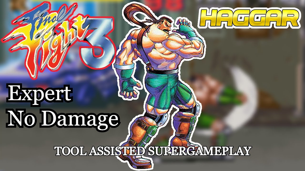 Final Fight 3 (ファイナルファイト タフ) - Haggar Expert No Damage TAS