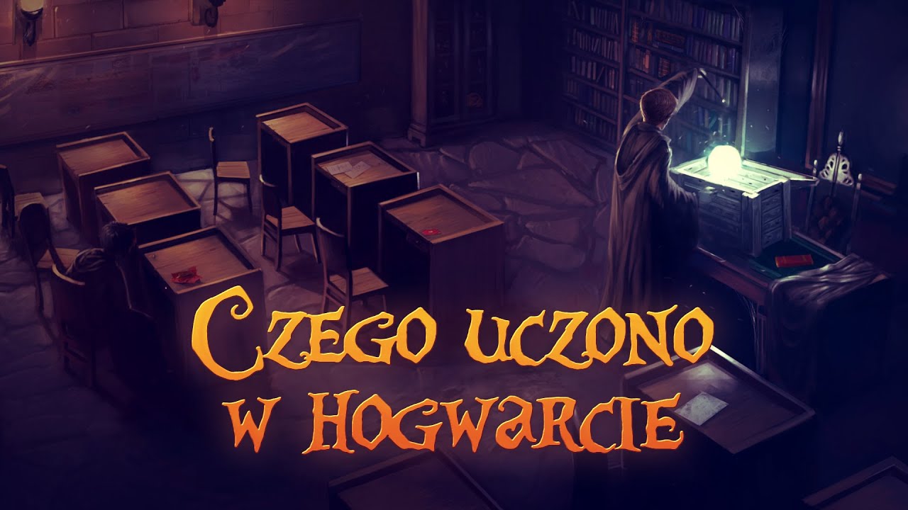 Czego uczą w HOGWARCIE? [APERACJUM]