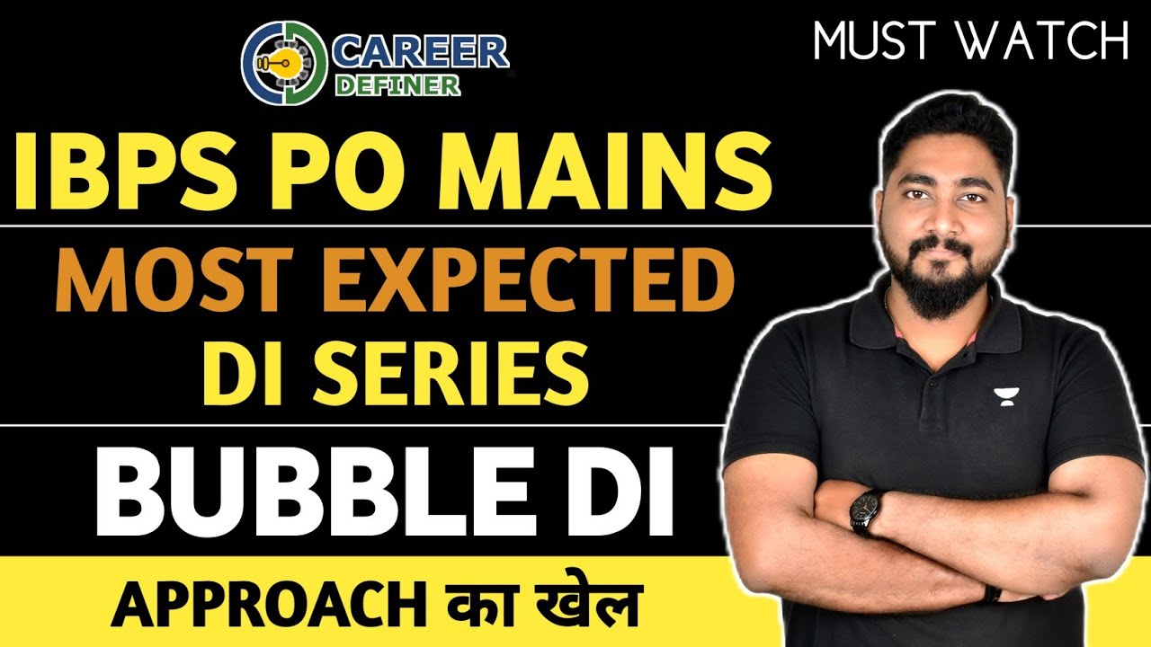 Bubble Data Interpretation || IBPS PO Mains Most Expected Data Interpretation || Career Definer ||