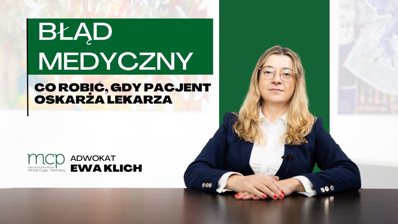 Błąd medyczny – co robić, gdy pacjent oskarża lekarza?
