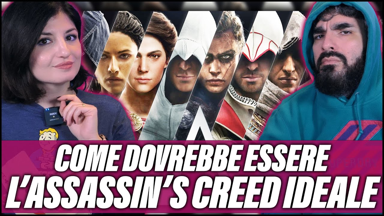 ASSASSIN'S CREED: come dovrebbe essere per essere PERFETTO (secondo noi)